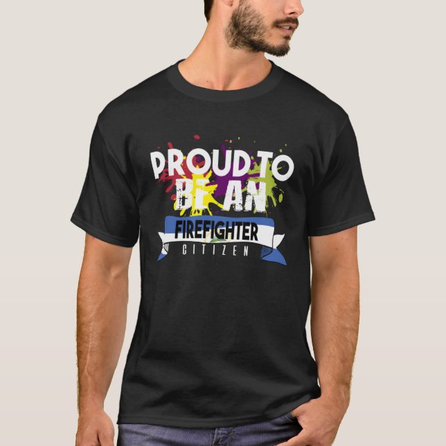 Proud firefighter Profession career worker working T-Shirt (Front)