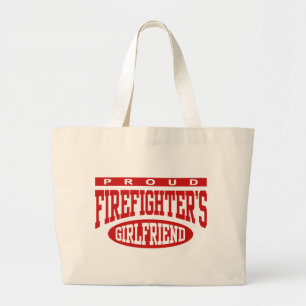 Proud Firefighter's Girlfriend Large Tote Bag