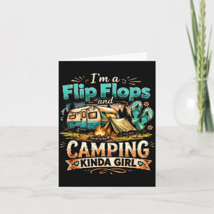 Proud flip flops &amp; camping kinda girl outdoor card