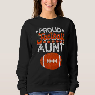 Proud Football Aunt Mother's Day Sport Mama Mum Sweatshirt