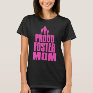 Proud Foster Mum Cool Foster Parent Present T-Shirt