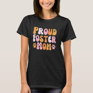 Proud Foster Mum Cute Foster Cat Adopt Foster Care T-Shirt