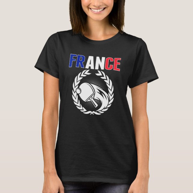 Proud France Table Tennis  French Ping Pong Suppor T-Shirt (Front)