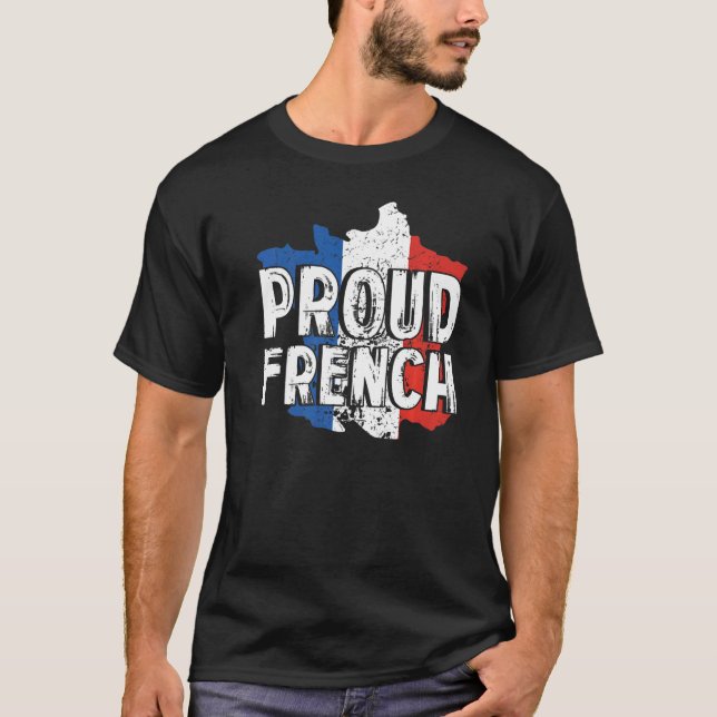 Proud French France Map Patriotic French Flag T-Shirt (Front)
