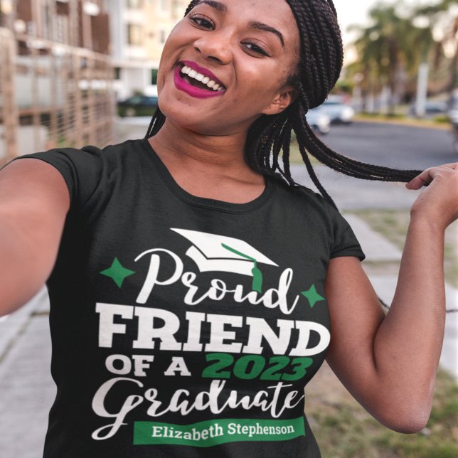 Proud Friend of the graduate custom name & year T-Shirt (Creator Uploaded)