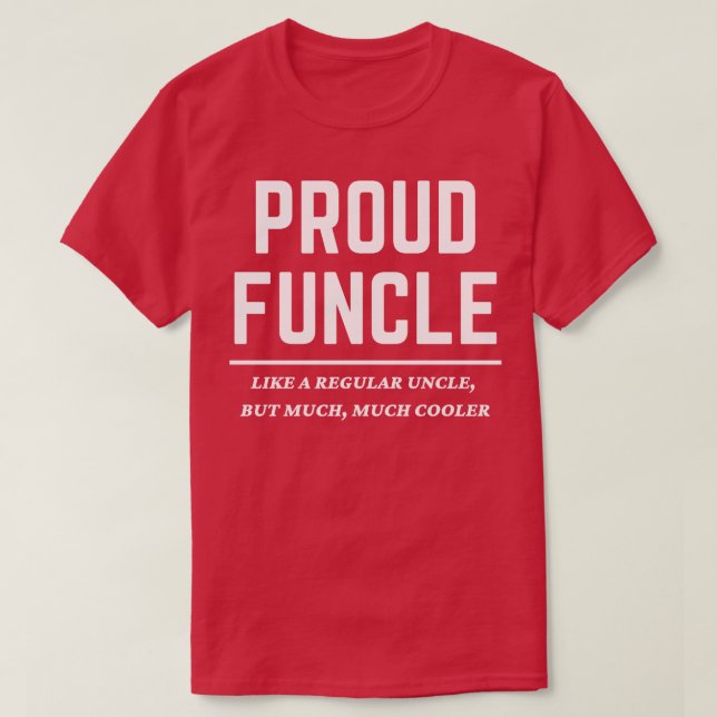 Proud Funcle T-Shirt (Design Front)