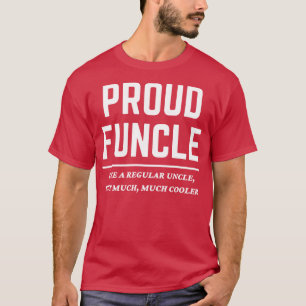 Proud Funcle T-Shirt