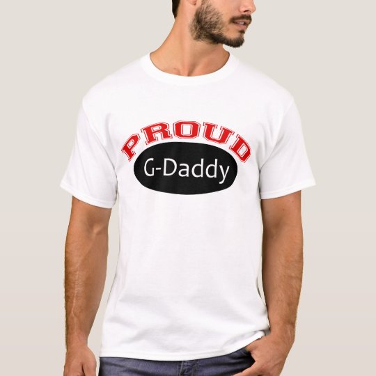 Proud G-Daddy T-Shirt