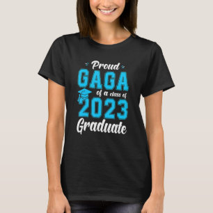 Proud Gaga Of A Class Of 2023 Graduate Senior Grad T-Shirt