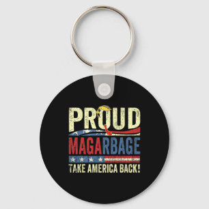 Proud Garbage Tee Proud To Be Garbage Trump Suppor Key Ring
