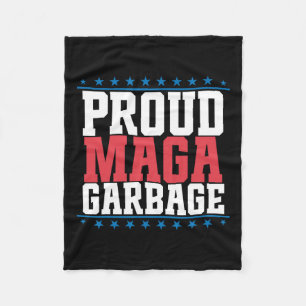 Proud Garbage Trump Supporter 2 Fleece Blanket