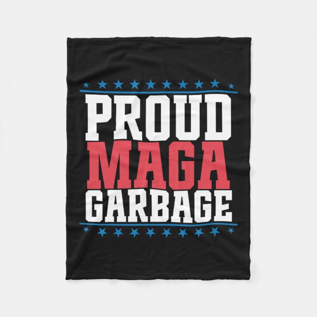 Proud Garbage Trump Supporter 2  Fleece Blanket (Front)