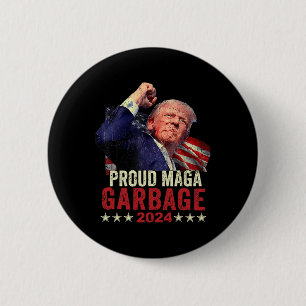 Proud Garbage Trump Supporter 4 6 Cm Round Badge