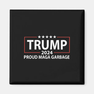 Proud Garbage Trump Supporter 6 Magnet