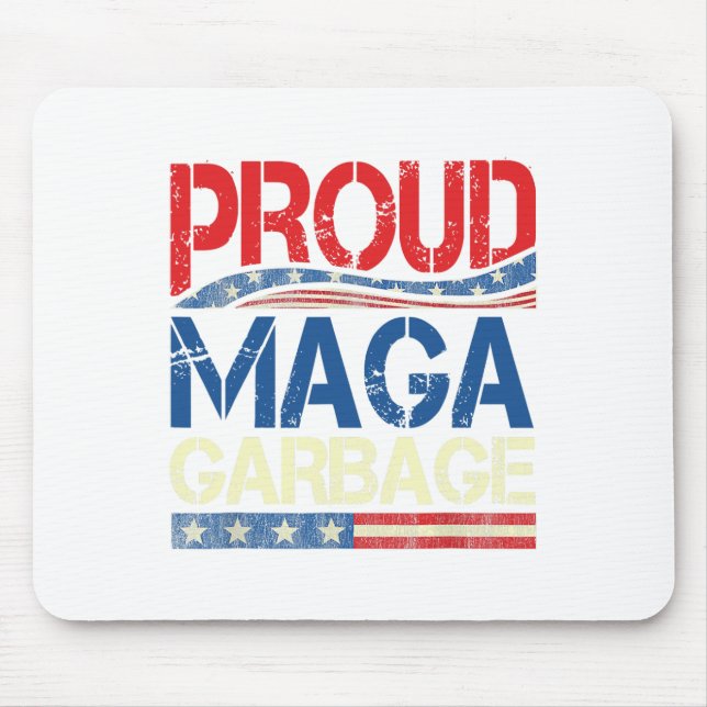 Proud Garbage Trump Supporter  Mouse Mat (Front)