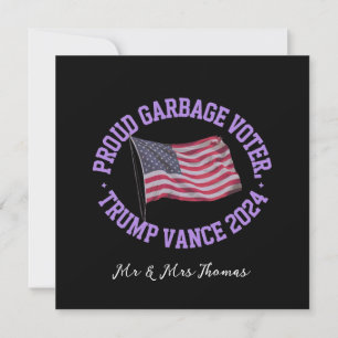 Proud Garbage Voter Trump Vance 2024 Stand Out Invitation