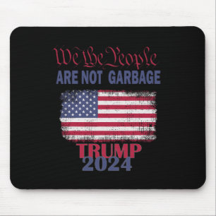 Proud Garbyge Trump Supporter We The People Are No Mouse Mat