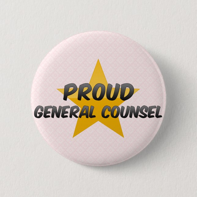 Proud General Counsel 6 Cm Round Badge (Front)