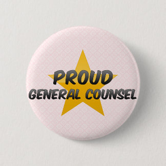 Proud General Counsel 6 Cm Round Badge