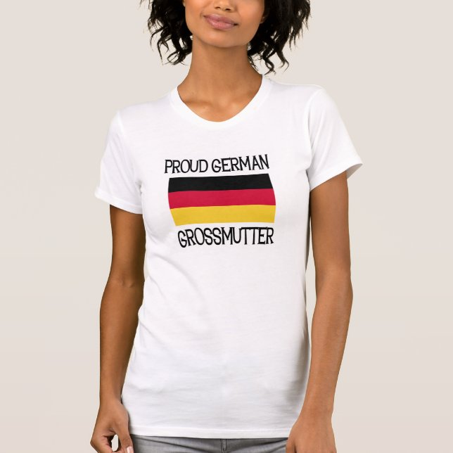 Proud German Grossmutter T-Shirt (Front)