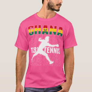 Proud Ghana Table Tennis Fans Jersey Ghanian Flag  T-Shirt