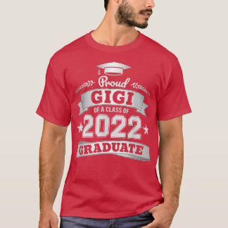 Proud Gigi of a Class of 2022 Graduate Graduation T-Shirt