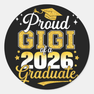 Proud gigi of a class of 2026 graduate seniorProud Classic Round Sticker