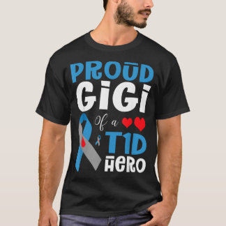 Proud Gigi Of A T1d Hero Type 1 Diabetes Awareness T-Shirt