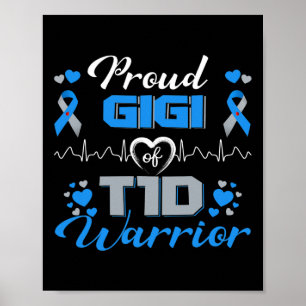 Proud Gigi Of T1d Warrior Type 1 Diabetes Awarenes Poster