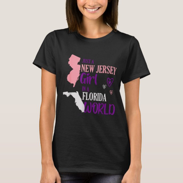 Proud Girl Design Just A New Jersey Girl In A Flor T-Shirt (Front)