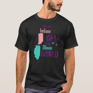 Proud girl Design Just an Indiana girl in an Illin T-Shirt