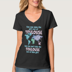 Proud Girl From Toulouse Relocation From Toulouse T-Shirt