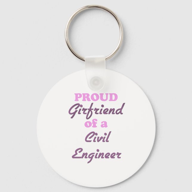 Proud Girlfriend of a Civil Engineer Key Ring (Front)