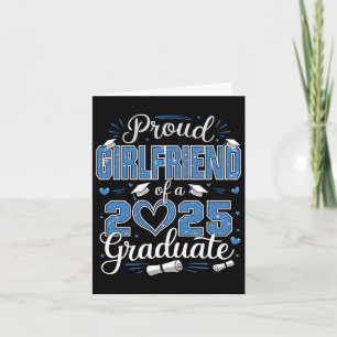 Proud Girlfriend Of A Cl Of 2025 Graduate 2025 Sen Card