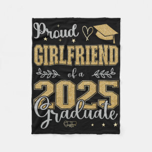 Proud Girlfriend Of A Cl Of 2025 Graduate For Grad Fleece Blanket