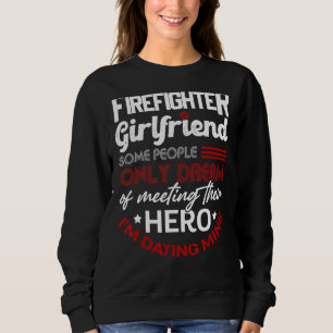 Proud Girlfriend Of A Firefighter Thin Red Line Us Sweatshirt