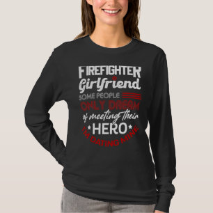 Proud Girlfriend Of A Firefighter Thin Red Line Us T-Shirt