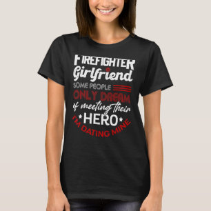 Proud Girlfriend Of A Firefighter Thin Red Line Us T-Shirt