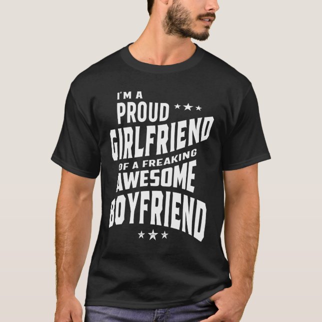 Proud Girlfriend Of a Freaking Awesome Boyfriend T-Shirt (Front)