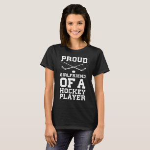 Proud Girlfriend of a Hockey Player Relationship T T-Shirt