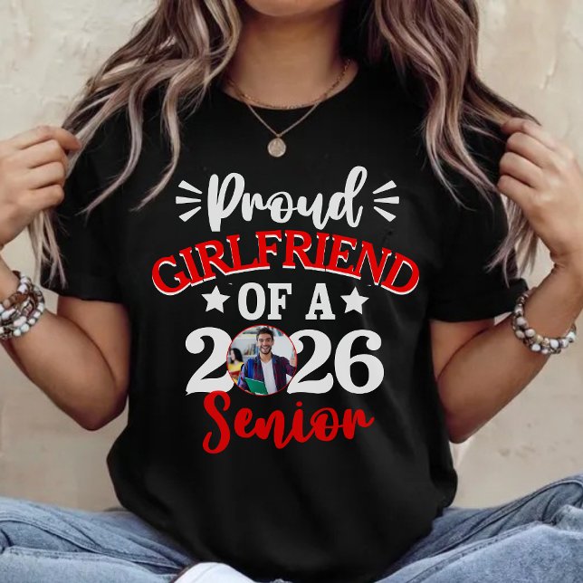 Proud Girlfriend of a Senior Custom Graduation T-Shirt (Creator Uploaded)