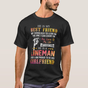 Proud Girlfriend Of An Electric Power Lineman Wome T-Shirt