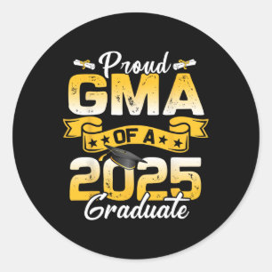 Proud Gma Of A Cl Of 2025 Graduate Senior Graduati Classic Round Sticker
