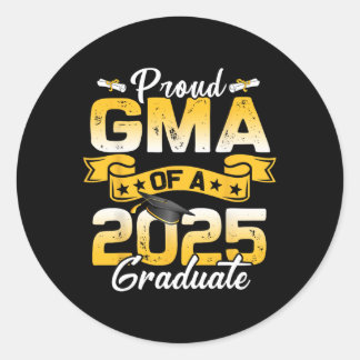 Proud Gma Of A Cl Of 2025 Graduate Senior Graduati Classic Round Sticker