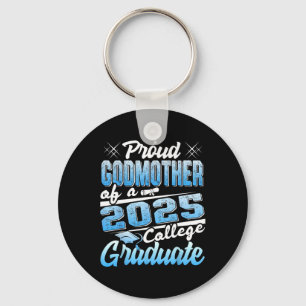 Proud Godmother Of 2025 Graduate College Shirt Gra Key Ring
