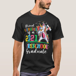 Proud Godmother Of A 2021 Preschool Graduate Grad  T-Shirt