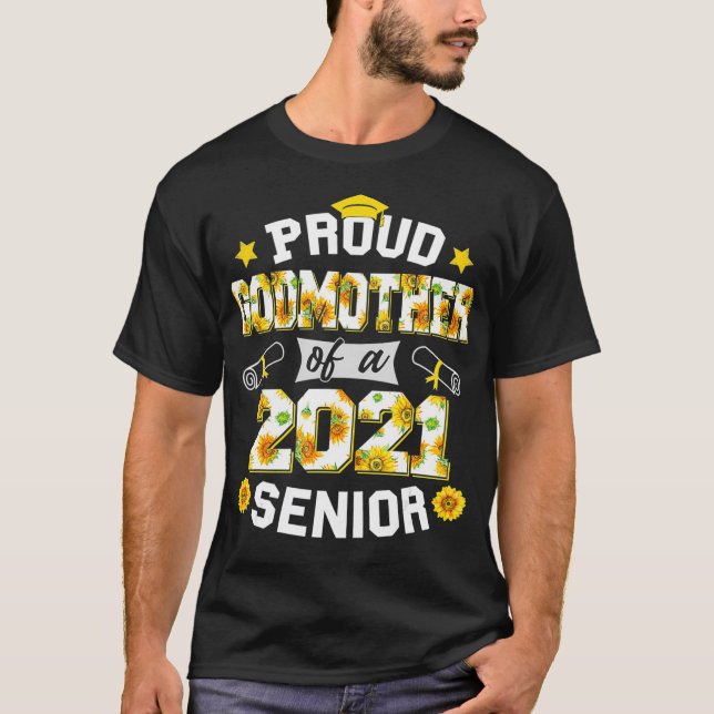 Proud Godmother of a 2021 Senior Floral Graduation T-Shirt (Front)
