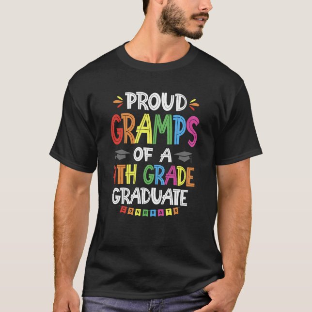 Proud Gramps Of A 4th Grade Grad Graduation Class  T-Shirt (Front)