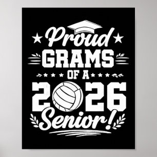 Proud Grams Of A 2026 Senior Volleyll Graduate  Poster