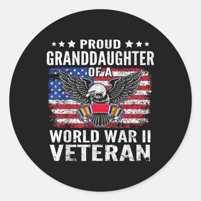 Proud Granddaughter Of A Wwii Veteran World War 2  Classic Round Sticker (Front)